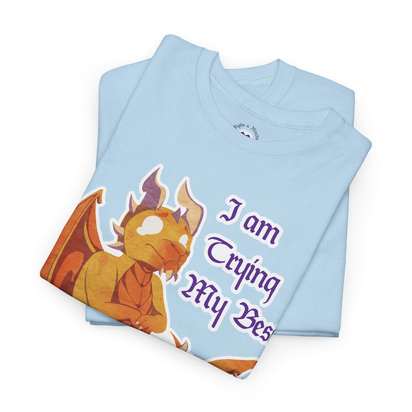 T-Shirt - "I Am Trying My Best" - Ravi
