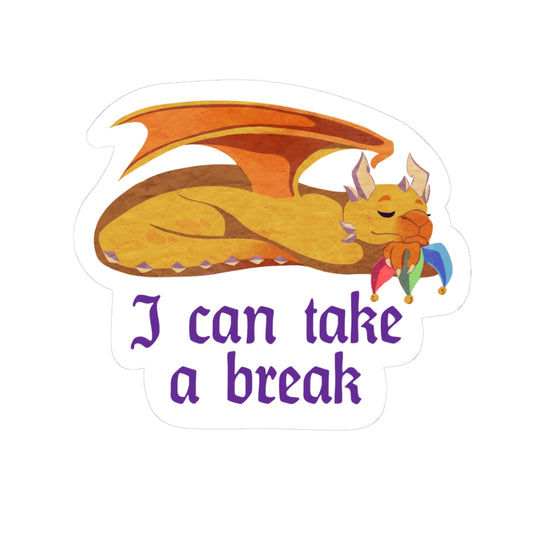 Sticker - "I Can Take A Break" - Ravi Quote