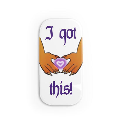 Phone Stand – “I Got This!” by RoseOfAllTrades