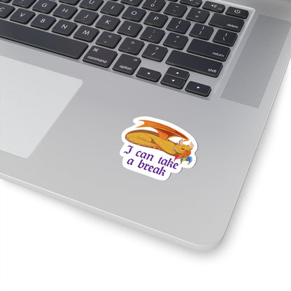 Sticker - "I Can Take A Break" - Ravi Quote