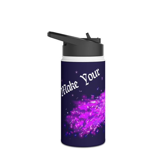 Water Bottle - "Make Your Own Magic" - FoeTwentyFour