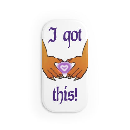 Phone Stand – “I Got This!” by RoseOfAllTrades