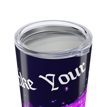 Tumbler - "Make Your Own Magic" - FoeTwentyFour