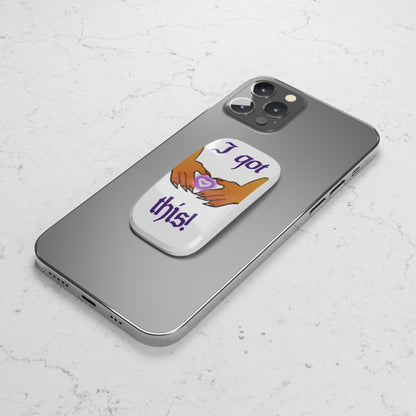 Phone Stand – “I Got This!” by RoseOfAllTrades