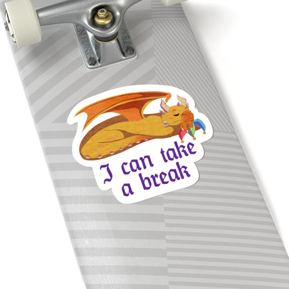 Sticker - "I Can Take A Break" - Ravi Quote
